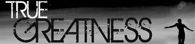 True Greatness banner