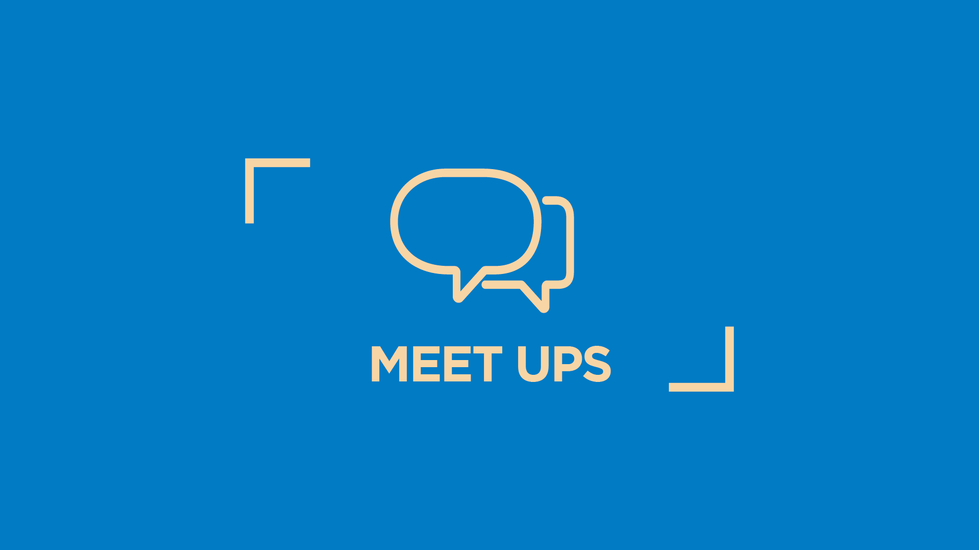 GROUPS meet ups